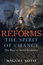 Book cover of Reforms: The Spirit of Change by Miguel A Soto