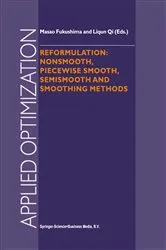 Book cover of Reformulation: Nonsmooth, Piecewise Smooth, Semismooth and Smoothing Methods by Unknown