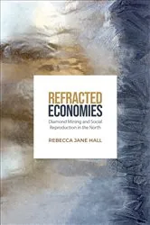 Book cover of Refracted Economies by Rebecca Jane Hall