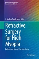 Book cover of Refractive Surgery for High Myopia by J. Bradley Randleman