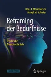 Book cover of Reframing der Bedürfnisse by Hans J. Markowitsch