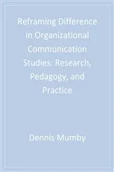 Book cover of Reframing Difference in Organizational Communication Studies by Dennis K. Mumby
