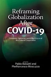 Book cover of Reframing Globalization After COVID-19 by Pablo Baisotti