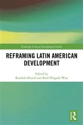 Book cover of Reframing Latin American Development by Ronaldo Munck