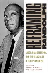 Book cover of Reframing Randolph by Andrew E. Kersten