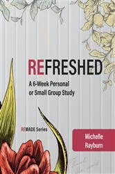 Book cover of Refreshed by Michelle Rayburn