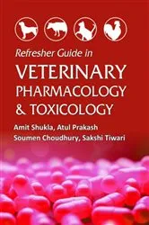 Book cover of Refresher Guide in Veterinary Pharmacology and Toxicology by Amit Shukla