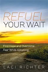 Book cover of Refuel Your Wait by Laci Richter