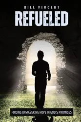 Book cover of Refueled by Bill Vincent
