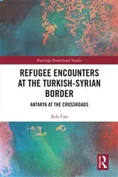 Book cover of Refugee Encounters at the Turkish-Syrian Border by Unknown