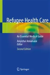 Book cover of Refugee Health Care (2nd ed.) by Aniyizhai Annamalai