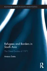 Book cover of Refugees and Borders in South Asia by Antara Datta
