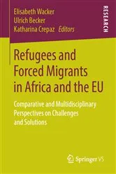 Book cover of Refugees and Forced Migrants in Africa and the EU by Elisabeth Wacker