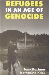 Book cover of Refugees in an Age of Genocide by Katharine Knox
