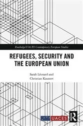 Book cover of Refugees, Security and the European Union by Sarah Léonard