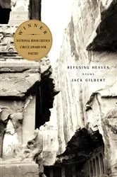 Book cover of Refusing Heaven by Jack Gilbert