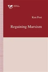 Book cover of Regaining Marxism by Ken Post