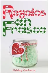 Book cover of Regalos en frasco by Ashley Andrews