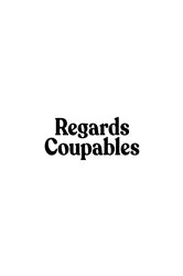 Book cover of Regards Coupables by N/A