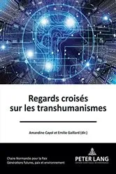 Book cover of Regards croisés sur les transhumanismes by Unknown