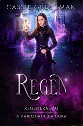 Book cover of Regen - Regeneração by Cassie Greutman