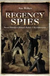 Book cover of Regency Spies by Sue Wilkes