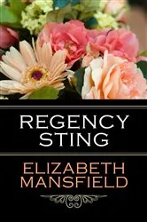 Book cover of Regency Sting by Elizabeth Mansfield