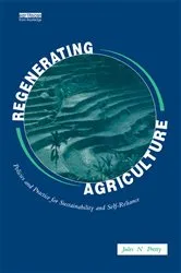 Book cover of Regenerating Agriculture by Jules N. Pretty