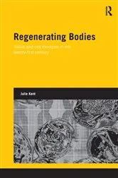Book cover of Regenerating Bodies by Julie Kent