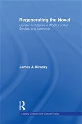 Book cover of Regenerating the Novel by James J. Miracky