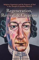 Book cover of Regeneration, Revival, and Creation by Unknown
