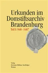 Book cover of Regesten der Urkunden und Aufzeichnungen im Domstiftsarchiv Brandenburg, Teil 1: 948-1487. by Wolfgang Schößler