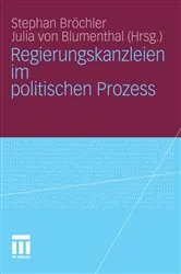 Book cover of Regierungskanzleien im politischen Prozess by Stephan Bröchler