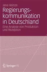 Book cover of Regierungskommunikation in Deutschland by Jana Heinze