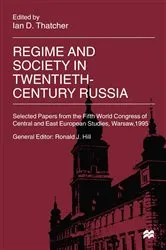 Book cover of Regime and Society in Twentieth-Century Russia by Ian D. Thatcher