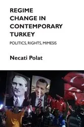 Book cover of Regime Change in Contemporary Turkey by Necati Polat
