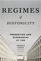 Book cover of Regimes of Historicity by François Hartog