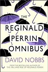 Book cover of Reginald Perrin Omnibus by David Nobbs