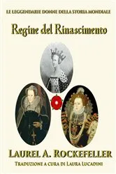 Book cover of Regine del Rinascimento by Laurel A. Rockefeller