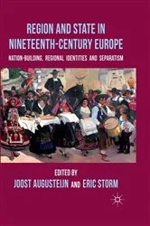 Book cover of Region and State in Nineteenth-Century Europe by J. Augusteijn