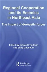 Book cover of Regional Co-operation and Its Enemies in Northeast Asia by Edward Friedman