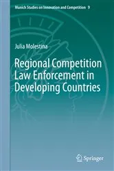 Book cover of Regional Competition Law Enforcement in Developing Countries by Julia Molestina