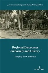 Book cover of Regional Discourses on Society and History by Jerome Teelucksingh