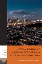 Book cover of Regional Governance and the Politics of Housing in the San Francisco Bay Area by Paul G. Lewis