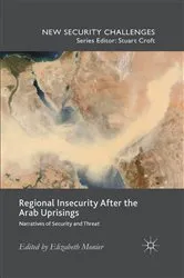 Book cover of Regional Insecurity After the Arab Uprisings by E. Monier