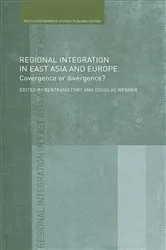 Book cover of Regional Integration in East Asia and Europe by Bertrand Fort