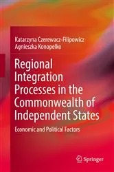 Book cover of Regional Integration Processes in the Commonwealth of Independent States by Katarzyna Czerewacz-Filipowicz
