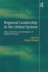 Book cover of Regional Leadership in the Global System by Daniel Flemes