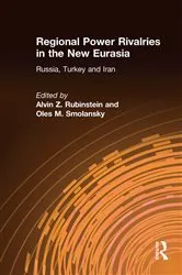 Book cover of Regional Power Rivalries in the New Eurasia by Alvin Z. Rubinstein