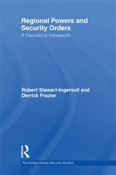 Book cover of Regional Powers and Security Orders by Robert Stewart-Ingersoll